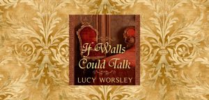 If Walls Could Talk: An Intimate History of the Home by Lucy Worsley - 9798260200940