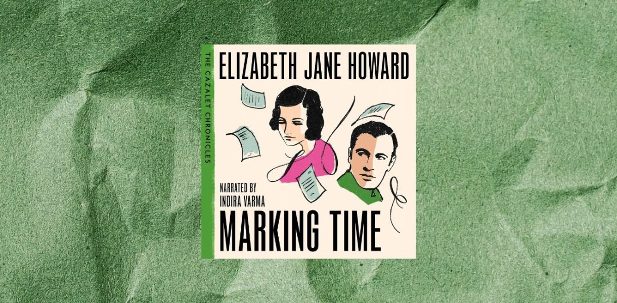 Marking Time: The Beloved Second Instalment in The Cazalet Chronicles