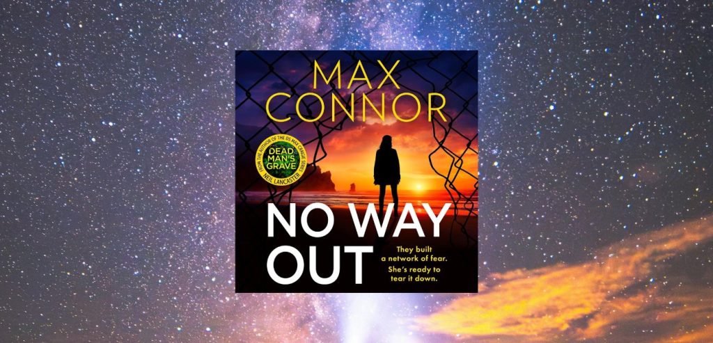 NO WAY OUT by Max Connor